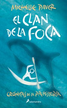 portada El clan de la foca (Crónicas de la Prehistoria 2) (in Spanish)