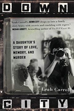 portada Down City: A Daughter's Story of Love, Memory, and Murder