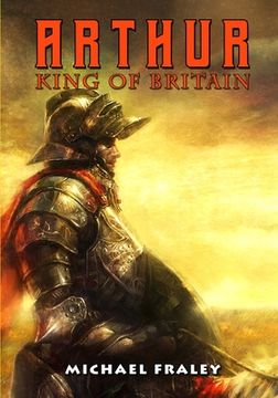 portada Arthur: King of Britain (in English)