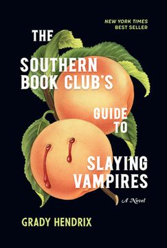 portada The Southern Book Club's Guide to Slaying Vampires: A Novel (en Inglés)