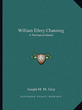 portada william ellery channing: a theological hamlet (in English)