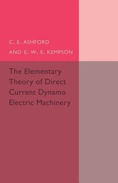 portada The Elementary Theory of Direct Current Dynamo Electric Machinery (en Inglés)