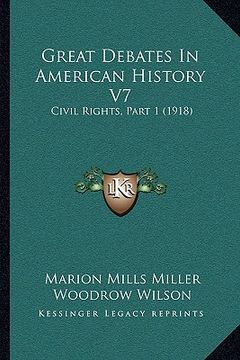 portada great debates in american history v7: civil rights, part 1 (1918) (in English)