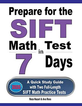 portada Prepare for the Sift Math Test in 7 Days: A Quick Study Guide With two Full-Length Sift Math Practice Tests (en Inglés)