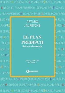 portada El Plan Prebisch - Obras Completas vol 12