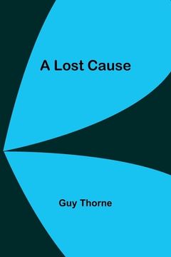 portada A Lost Cause (in English)