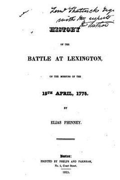 portada History of the Battle at Lexington, on the Morning of the 19th of April, 1775 (en Inglés)