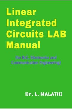 Linear Integrated Circuits Laboratory Manual: (For B. E. , Electronics and Communication Engineering) (en Inglés)
