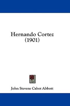 portada hernando cortez (1901) (en Inglés)