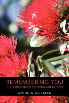 portada remembering you: a practical guide for bereaved parents (in English)