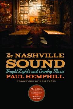 portada The Nashville Sound: Bright Lights and Country Music (en Inglés)