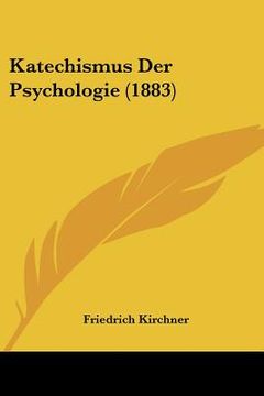 portada Katechismus Der Psychologie (1883) (en Alemán)