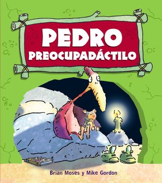 portada Pedro Preocupadáctilo (Primeros Lectores (1-5 Años) - Dinosaurios)