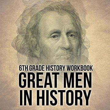 portada 6th Grade History Workbook: Great men in History 