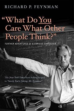 portada "What do you Care What Other People Think? "W Further Adventures of a Curious Character (en Inglés)
