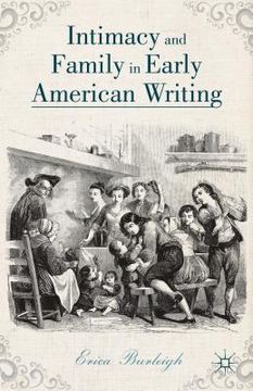 portada Intimacy and Family in Early American Writing (en Inglés)