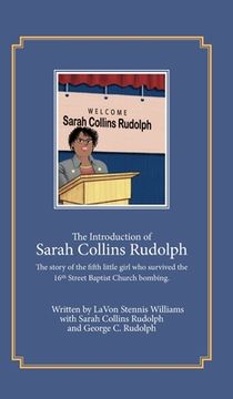 portada The Introduction of Sarah Collins Rudolph: The story of the fifth little girl who survived the 16th Street Baptist Church bombing