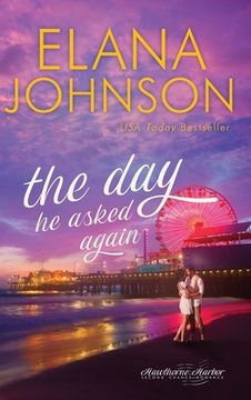 portada The Day He Asked Again: Sweet Contemporary Romance