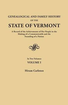 portada Genealogical and Family History of the State of Vermont. A Record of the Achievements of Her People in the Making of a Commonwealth and the Founding of a Nation. In Two Volumes. Volume I