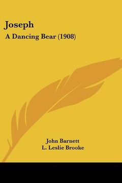 portada joseph: a dancing bear (1908) (en Inglés)