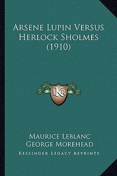 portada arsene lupin versus herlock sholmes (1910) (en Inglés)
