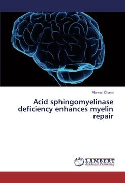 portada Acid sphingomyelinase deficiency enhances myelin repair