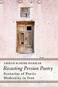 portada Recasting Persian Poetry: Scenarios of Poetic Modernity in Iran (en Inglés)