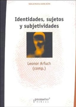 portada Identidades Sujetos y Subjetividades (in Spanish)