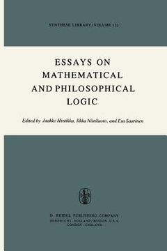 portada Essays on Mathematical and Philosophical Logic: Proceedings of the Fourth Scandinavian Logic Symposium and of the First Soviet-Finnish Logic Conferenc (en Inglés)