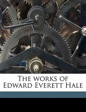 portada the works of edward everett hale volume 3 (en Inglés)