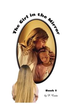 portada The Girl in the Mirror: Book 1 (in English)