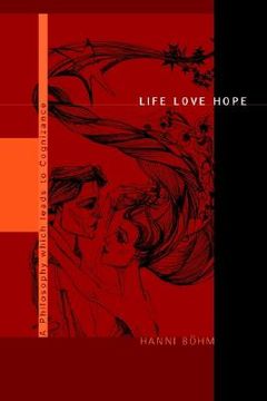 portada life love hope: a philosophy which leads to cognizance (en Inglés)