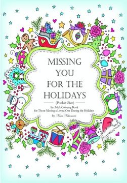 portada (Pocket Size) Missing You for the Holidays: An Adult Coloring Book for Those Missing a Loved One During the Holidays