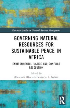 portada Governing Natural Resources for Sustainable Peace in Africa (Earthscan Studies in Natural Resource Management) (in English)