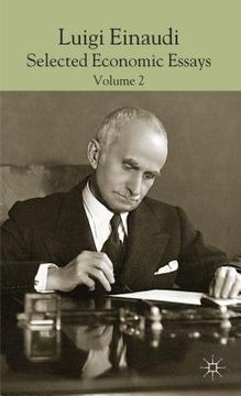 portada Luigi Einaudi: Selected Economic Essays, Volume 2 (en Inglés)