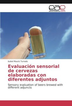 portada Evaluación sensorial de cervezas elaboradas con diferentes adjuntos: Sensory evaluation of beers brewed with different adjuncts