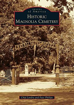 portada Historic Magnolia Cemetery (Images of America) 