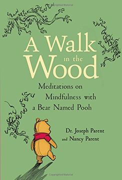 portada A Walk in the Wood: Meditations on Mindfulness With a Bear Named Pooh (in English)