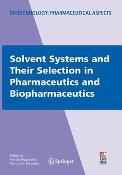 portada Solvent Systems and Their Selection in Pharmaceutics and Biopharmaceutics (en Inglés)