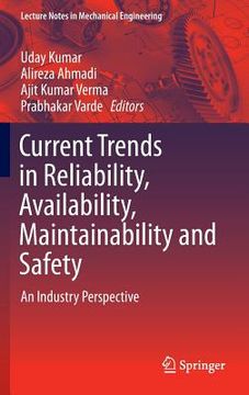 portada Current Trends in Reliability, Availability, Maintainability and Safety: An Industry Perspective