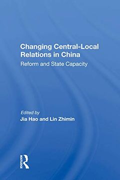 portada Changing Central-Local Relations in China: Reform and State Capacity (en Inglés)