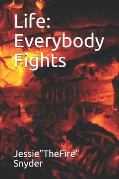 portada Life: Everybody Fights (in English)