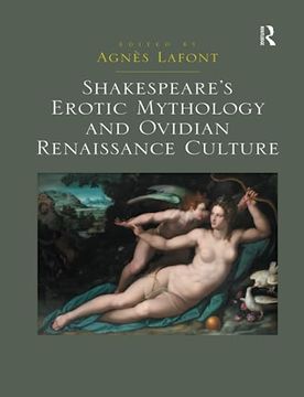 portada Shakespeare's Erotic Mythology and Ovidian Renaissance Culture