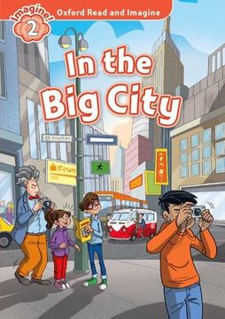 portada Oxford Read and Imagine: Level 2: In the big City (en Inglés)