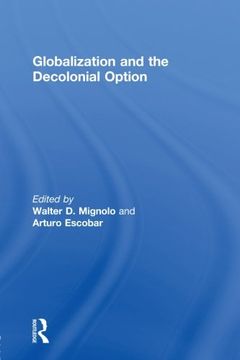 portada Globalization and the Decolonial Option (en Inglés)