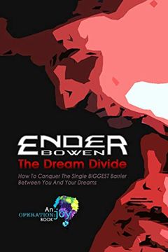 portada The Dream Divide: How to Conquer the Single Biggest Barrier Between you and Your Dreams (Operation: Joy) (en Inglés)