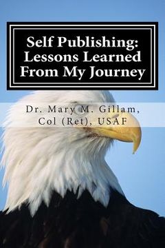portada Self Publishing: Lessons Learned From My Journey (en Inglés)