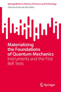portada Materializing the Foundations of Quantum Mechanics: Instruments and the First Bell Tests (en Inglés)