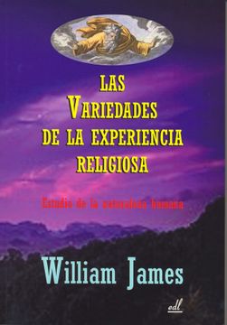 portada Las Variedades de la Experiencia Religiosa: Estudio de la Naturaleza Humana (in Spanish)