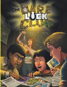 portada The Dare-Luck Club RPG (Softbound): A Role Playing Game of Misfit Adolescent Adventure (en Inglés)